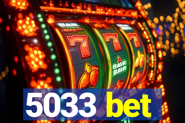 5033 bet